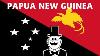 A Super Quick History Of Papua New Guinea