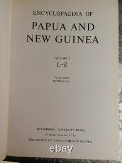 Encyclopaedia of Papua and New Guinea 3 vols 1972. Ed Peter Ryan. Very Good