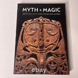 Myth + Magic Art of the Sepik River, Papua New Guinea Paperback NGA Howarth