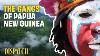 Papua New Guinea Gangs And Crime In The Lawless Jungle