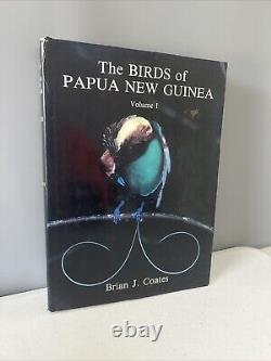 The Birds Of Papua New Guinea Volumes I & II By Brian J. Coates Hardcovers